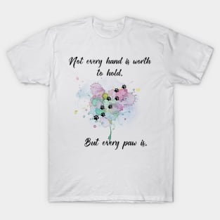 Not every hand is ... T-Shirt